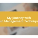 My Journey with Pain Management Techniques