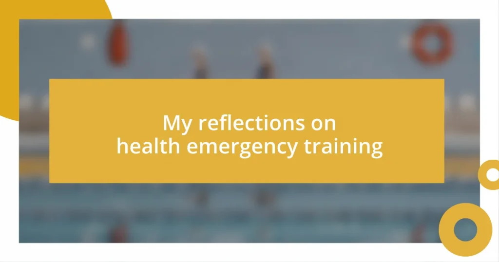 My reflections on health emergency training