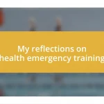 My reflections on health emergency training