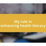 My role in enhancing health literacy