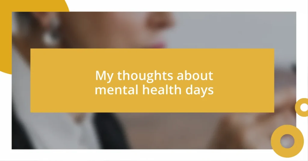 My thoughts about mental health days