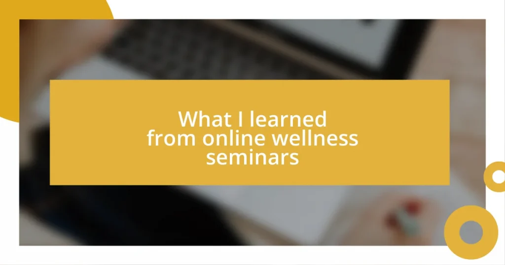 What I learned from online wellness seminars